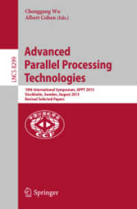 Advanced Parallel Processing Technologies : 10th International Symposium, APPT 2013, Stockholm, Sweden, August 27-28, 2013, Revised Selected Papers (Lecture Notes in Computer Science)