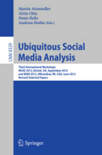 Ubiquitous Social Media Analysis : Third International Workshops MUSE 2012, Bristol, UK, September 24, 2012, and MSM 2012, Milwaukee, WI, USA, June 25, 2012, Revised Selected Papers (Lecture Notes in Computer Science)