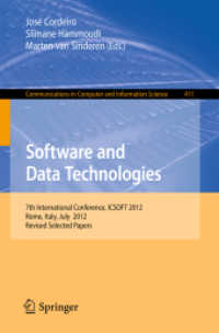 Software and Data Technologies : 7th International Conference, ICSOFT 2012, Rome, Italy, July 24-27, 2012, Revised Selected Papers (Communications in Computer and Information Science) （2013）
