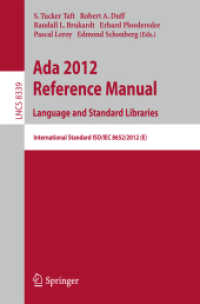 Ada 2012 Reference Manual. Language and Standard Libraries : International Standard ISO/IEC 8652/2012 (E) (Programming and Software Engineering) （2013）