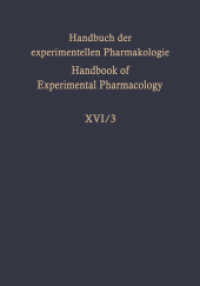 Experimental Production of Diseases: Heart and Circulation (Handbook of Experimental Pharmacology 16 / 3) （Softcover reprint of the original 1st ed. 1975. 2012. xii, 602 S. XII,）