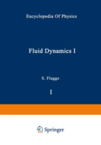 Fluid Dynamics I / Strömungsmechanik I (Handbuch der Physik   Encyclopedia of Physics 3 / 8 / 1) （Softcover reprint of the original 1st ed. 1959. 2012. vi, 472 S. VI, 4）