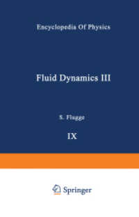 Fluid Dynamics / Strömungsmechanik (Handbuch der Physik   Encyclopedia of Physics 3 / 9) （Softcover reprint of the original 1st ed. 1960. 2012. viii, 816 S. VII）