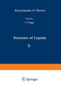 Structure of Liquids / Struktur der Flüssigkeiten (Handbuch der Physik   Encyclopedia of Physics 3 / 10) （Softcover reprint of the original 1st ed. 1960. 2012. vi, 320 S. VI, 3）