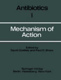 Antibiotics. .1 Mechanism of Action （Softcover reprint of the original 1st ed. 1967. 2012. xii, 785 S. XII,）