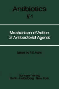 Mechanism of Action of Antibacterial Agents (Antibiotics / Gottlieb,d.(eds):antibiotics Vol 5) （Reprint）