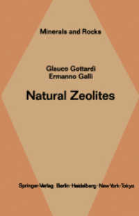 Natural Zeolites (Minerals, Rocks and Mountains .18) （Softcover reprint of the original 1st ed. 1985. 2013. xii, 412 S. XII,）