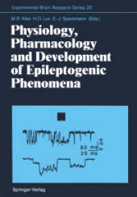 Physiology, Pharmacology and Development of Epileptogenic Phenomena (Experimental Brain Research Series) （Reprint）