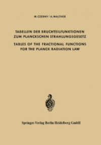 Tabellen der Bruchteilfunktionen zum Planckschen Strahlungsgesetz / Tables of the Fractional Functions for the Planck Ra （Softcover reprint of the original 1st ed. 1961. 2012. viii, 59 S. VIII）
