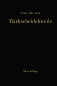 Markscheidekunde für das Studium und die betriebliche Praxis （4. Aufl. 2014. xvi, 481 S. XVI, 481 S. 155 Abb., 1 Abb. in Farbe. 229）