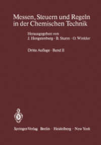 Messen, Steuern und Regeln in der Chemischen Technik : Band II Betriebsmeßtechnik II Messung von Stoffeigenschaften und Konzentrationen (Physikalische Analytik) （3. Aufl. 2012. xvi, 673 S. XVI, 673 S. 244 mm）