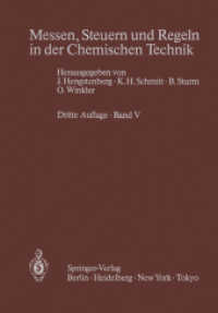 Messen, Steuern und Regeln in der Chemischen Technik : Band V Projektieren und Betreiben von Meß-, Steuer- und Regelsystemen （3. Aufl. 2013. xii, 278 S. XII, 278 S. 33 Abb. 244 mm）
