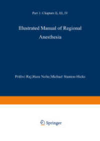 Illustrated Manual of Regional Anesthesia : Part 1: Transparencies 1-28 （1988. 2013. xi, 221 S. XI, 221 p. 297 mm）