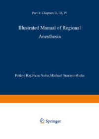 Illustrated Manual of Regional Anesthesia : Part 1: Transparencies 1-28 （2013. xi, 221 S. XI, 221 p. 297 mm）