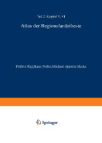 Atlas der Regionalanästhesie : Teillieferung 2: Folienbilder 29-42 （1988. 2014. ii, 92 S. II, 92 S. 87 Abb., 73 Abb. in Farbe. 297 mm）