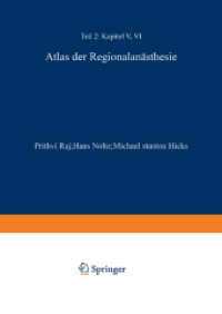 Atlas der Regionalanästhesie : Teillieferung 2: Folienbilder 29-42 （2014. ii, 92 S. II, 92 S. 87 Abb., 73 Abb. in Farbe. 297 mm）