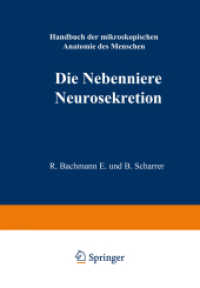 Die Nebenniere. Neurosekretion., 2 Tle. (Handbuch der mikroskopischen Anatomie des Menschen Handbook of Mikroscopic Anatomy 6 / 5) （Softcover reprint of the original 1st ed. 1954. 2014. xxx, 1199 S. XXX）