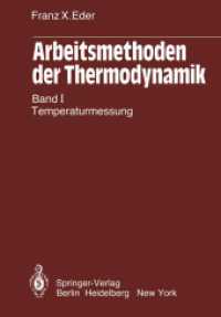 Arbeitsmethoden Der Thermodynamik : Band 1: Temperaturmessung （Reprint）