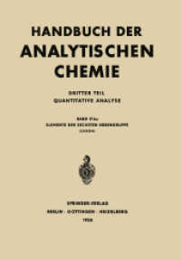 Elemente der Sechsten Nebengruppe : Chrom (Handbuch der analytischen Chemie   Handbook of Analytical Chemistry 3 / 6 / 6b / 6b a) （Softcover reprint of the original 1st ed. 1958. 2012. lvi, 412 S. LVI,）