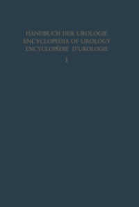 Anatomie und Embryologie (Handbuch der Urologie   Encyclopedia of Urology   Encyclopedie d'Urologie 1) （Softcover reprint of the original 1st ed. 1969. 2012. xii, 638 S. XII,）