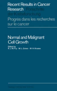 Normal and Malignant Cell Growth (Recent Results in Cancer Research .17) （Softcover reprint of the original 1st ed. 1969. 2012. xvi, 236 S. XVI,）