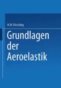 Grundlagen der Aeroelastik （2014. xii, 693 S. XII, 693 S. 244 mm）