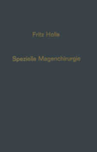 Spezielle Magenchirurgie （2012. xxiv, 988 S. XXIV, 988 S. 826 Abb. 254 mm）