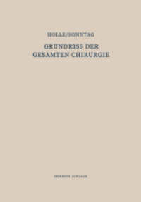 Grundriss der Gesamten Chirurgie, 4 Tle. : Erster Teil / Zweiter Teil （7. Aufl. 2014. lxx, 1956 S. LXX, 1956 S. 407 Abb. In 4 Bänden, ni）