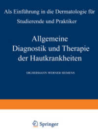 Allgemeine Diagnostik und Therapie der Hautkrankheiten : Als Einführung in die Dermatologie für Studierende und Praktiker （Softcover Reprint of the Original 1st 1952）