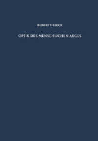 Optik des Menschlichen Auges : Theorie und Praxis der Refraktionsbestimmung （Softcover Reprint of the Original 1st 1960）