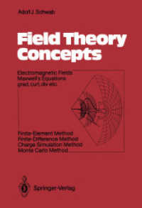 Field Theory Concepts : Electromagnetic Fields. Maxwell's Equations Grad, Curl, Div. Etc. Finiteelement Method. Finitedifference Method. Charge Simula （Reprint）