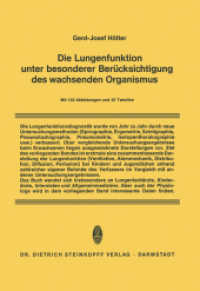 Die Lungenfunktion unter besonderer Berücksichtigung des wachsenden Organismus （Softcover reprint of the original 1st ed. 1975. 2012. viii, 187 S. VII）