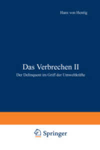 Das Verbrechen II : Der Delinquent im Griff der Umweltkräfte （1962）