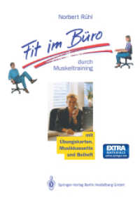 Fit im Büro : durch Muskeltraining （2014. v, 93 S. V, 93 S. 214 Abb., 74 Abb. in Farbe. 244 mm）