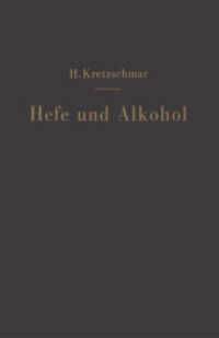 Hefe und Alkohol sowie andere Gärungsprodukte （Softcover Reprint of the Original 1st 1955）