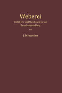 Weberei : Verfahren und Maschinen für die Gewebeherstellung （Softcover Reprint of the Original 1st 1961）