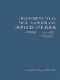 Chromosome Atlas: Fish, Amphibians, Reptiles, and Birds : Volume 2 （Softcover reprint of the original 1st ed. 1973. 2013. xiv, 220 S. XIV,）