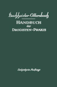 Handbuch der Drogisten-Praxis, 2 Tle. : Ein Lehr- und Nachschlagebuch für Drogisten, Farbwarenhändler usw （16. Aufl. 2014. xxviii, 1374 S. XXVIII, 1374 S. 755 Abb. In 2 Bän）