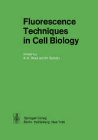 Fluorescence Techniques in Cell Biology （Softcover reprint of the original 1st ed. 1973. 2012. viii, 420 S. VII）