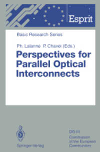 Perspectives for Parallel Optical Interconnects (ESPRIT Basic Research Series) （Softcover reprint of the original 1st ed. 1993. 2014. xiv, 418 S. XIV,）
