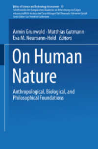 On Human Nature : Anthropological, Biological, and Philosophical Foundations (Ethics of Science and Technology Assessment) （2002）
