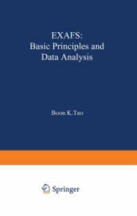 EXAFS: Basic Principles and Data Analysis (Inorganic Chemistry Concepts .9) （1986. 2014. xviii, 349 S. XVIII, 349 p. 244 mm）