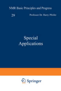 Special Applications (NMR Basic Principles and Progress .29) （2012. vii, 178 S. VII, 178 p. 235 mm）