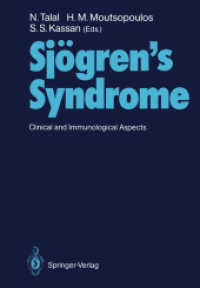 Sjögren's Syndrome : Clinical and Immunological Aspects （2012. xvi, 300 S. XVI, 300 p. 68 illus. 244 mm）