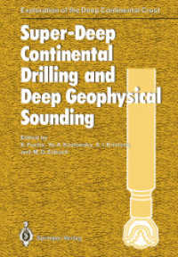 Super-Deep Continental Drilling and Deep Geophysical Sounding (Exploration of the Deep Continental Crust) （2012. xvi, 436 S. XVI, 436 p. 221 illus. 244 mm）