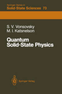 Quantum Solid-State Physics (Springer Series in Solid-State Sciences 73) （2012. xii, 505 S. XII, 505 p. 60 illus. 235 mm）