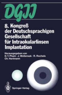 8. Kongreß der Deutschsprachigen Gesellschaft für Intraokularlinsen Implantation : 19. bis 20. März 1994, Berlin （Softcover Reprint of the Original 1st 1994）