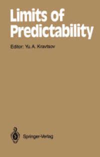 Limits of Predictability (Springer Series in Synergetics .60) （Softcover reprint of the original 1st ed. 1993. 2014. xiii, 255 S. XII）