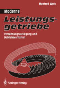 Moderne Leistungsgetriebe : Verzahnungsauslegung und Betriebsverhalten （Softcover Reprint of the Original 1st 1992）
