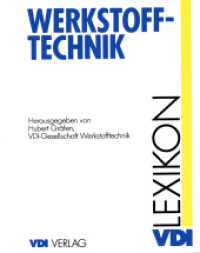 Lexikon Werkstofftechnik : Berichtigter Nachdruck (VDI-Buch) （2. Aufl. 2012. x, 1172 S. X, 1172 S. 1427 Abb. 244 mm）